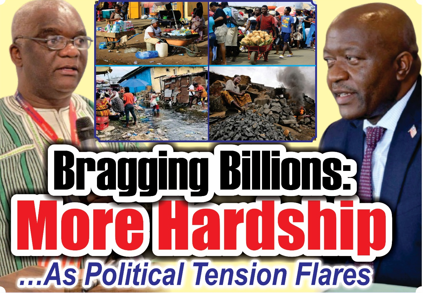 Bragging Billions: More Hardship …As Political Tension Flares