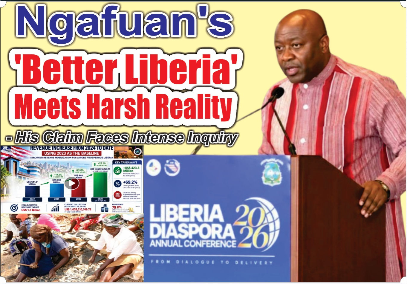 Ngafuan’s ‘Better Liberia’ Meets Harsh Reality - His Claim Faces Intense Inquiry