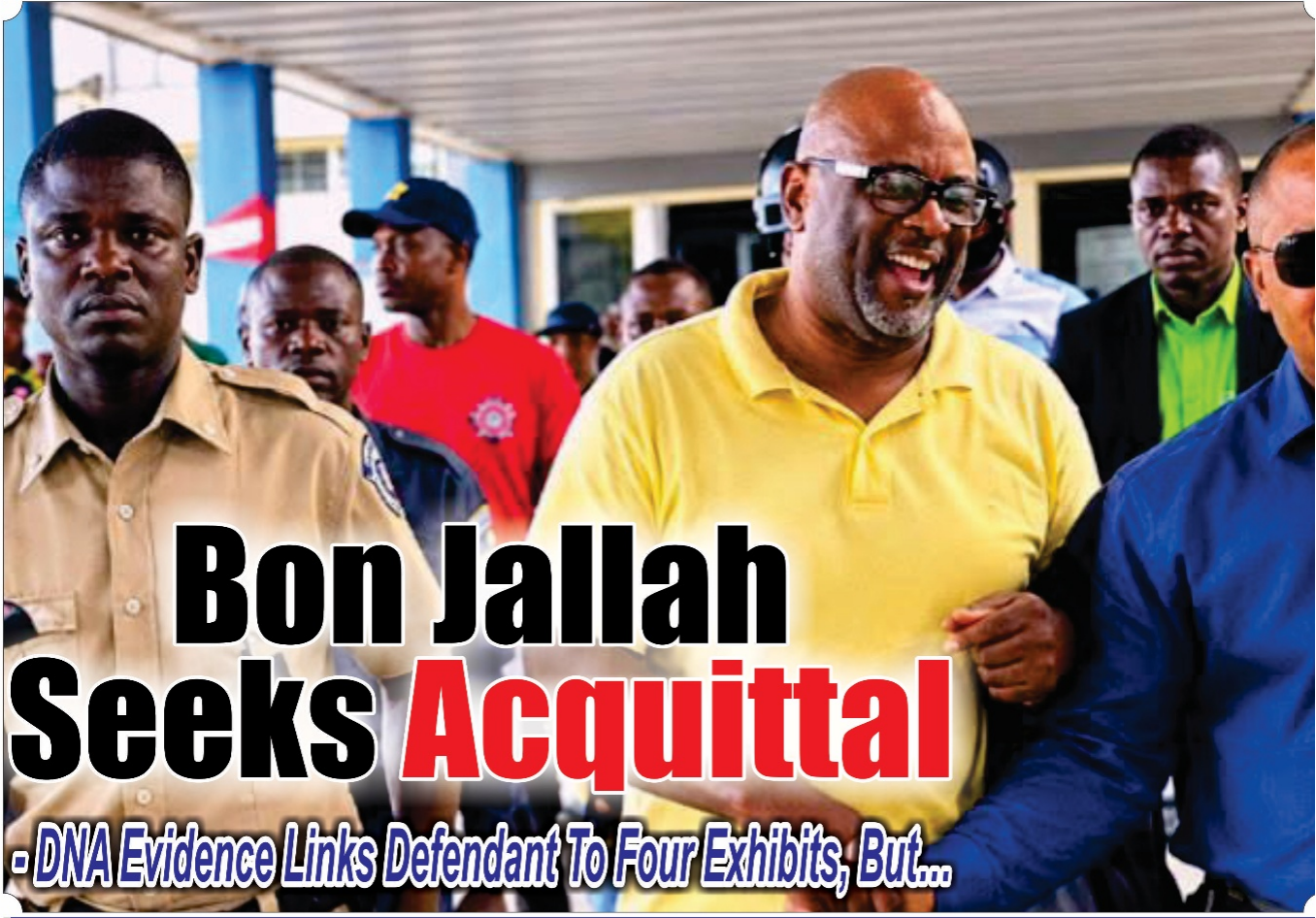 Bon Jallah Seeks Acquittal ---DNA Evidence Links Defendant To Four Exhibits But…